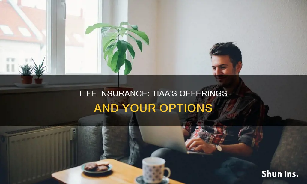 does tiaa offer life insurance