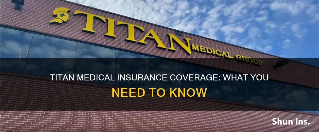 does titan medical accept insurance