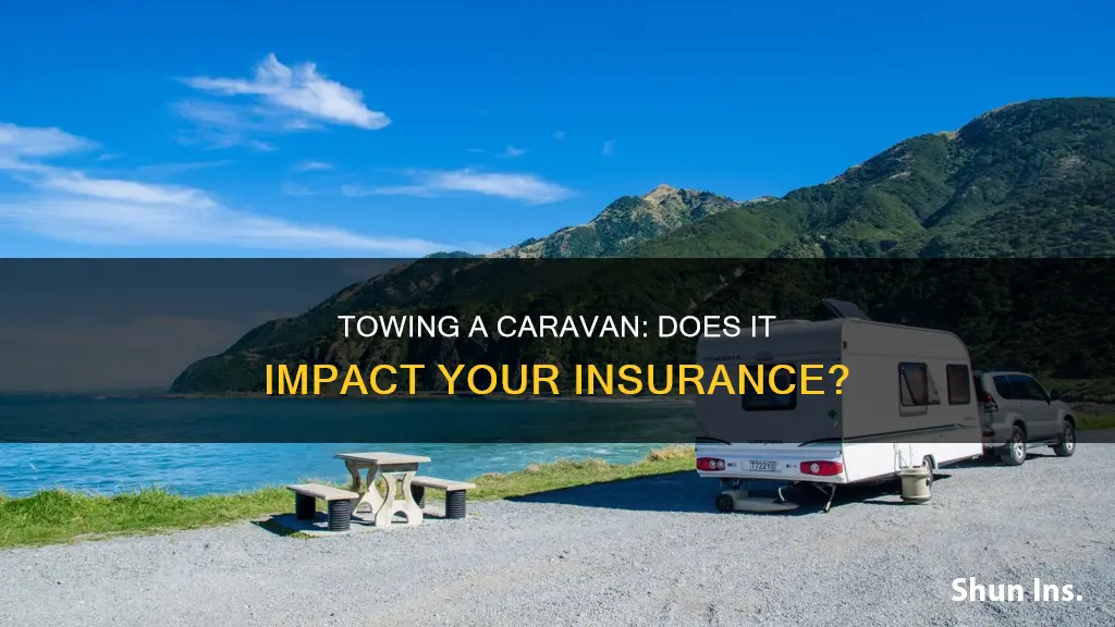 does towing a caravan affect your insurance