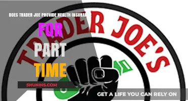 Trader Joe's Part-Time Health Insurance: Benefits and Coverage Explained