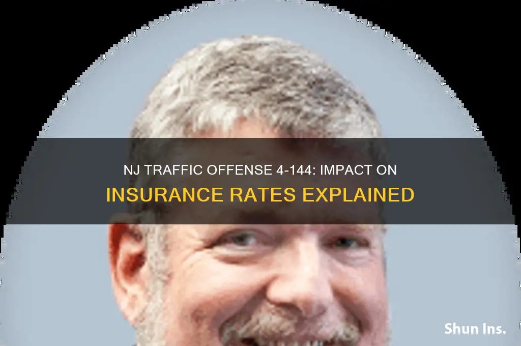 does traffic offense 4-144 nj increase your insurance