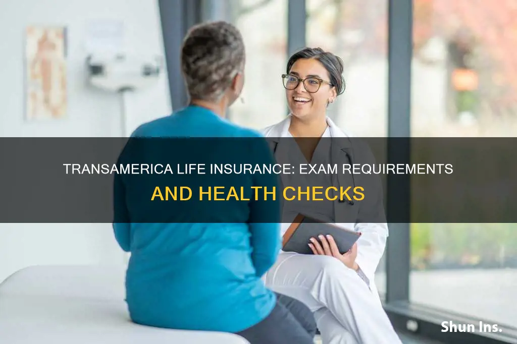 does transamerica do life insurance exams test for