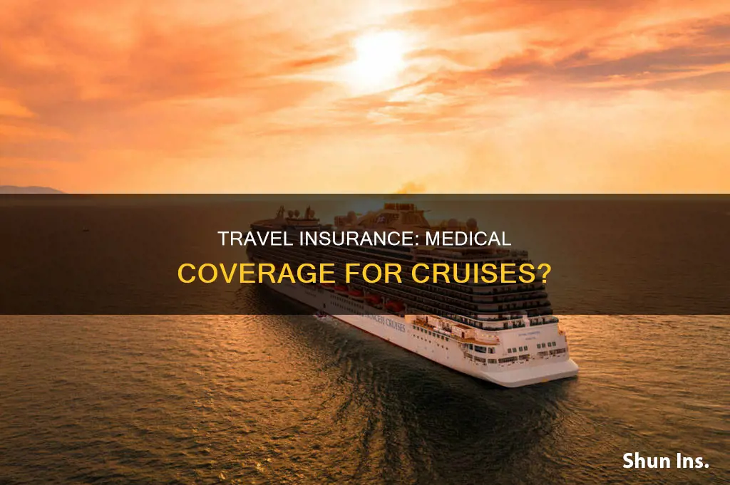 does travel insurance cover medical on a cruise