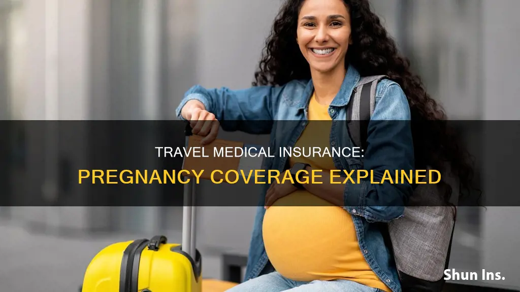 does travel medical insurance cover pregnancy
