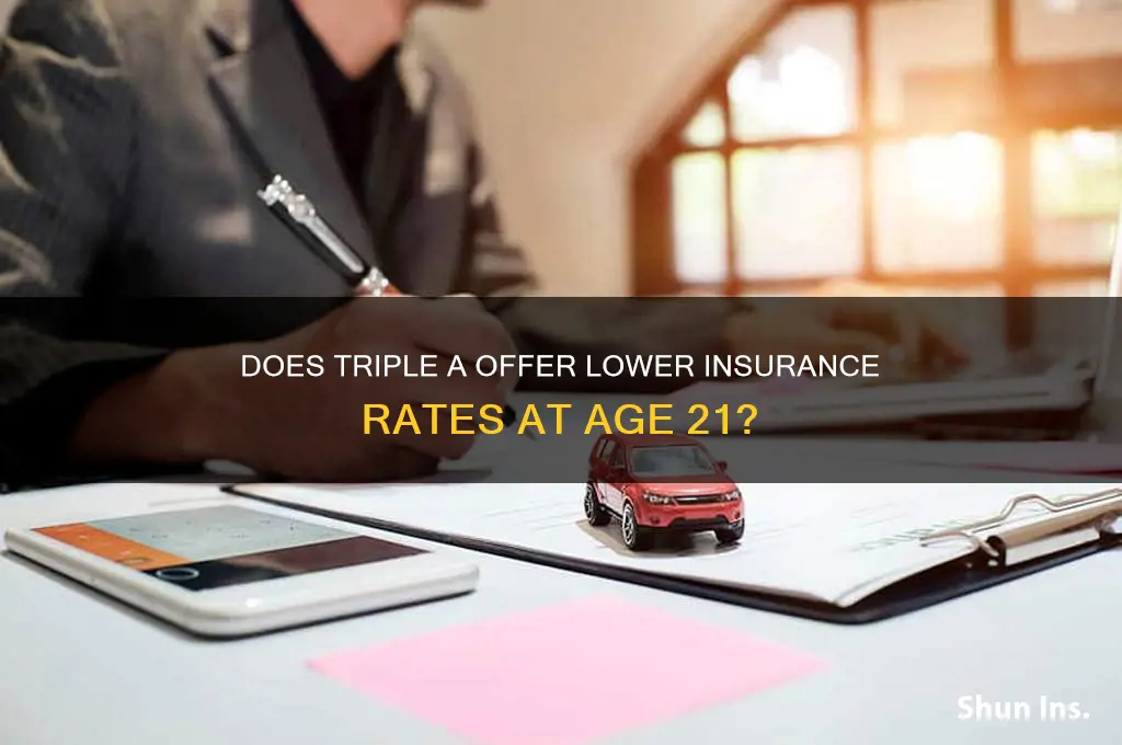 does triple a decrease insurance at 21