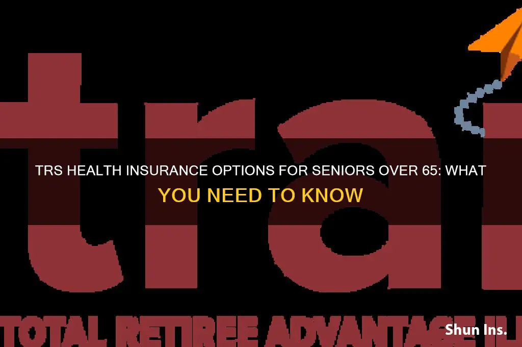 does trs have health insurance for those over 65