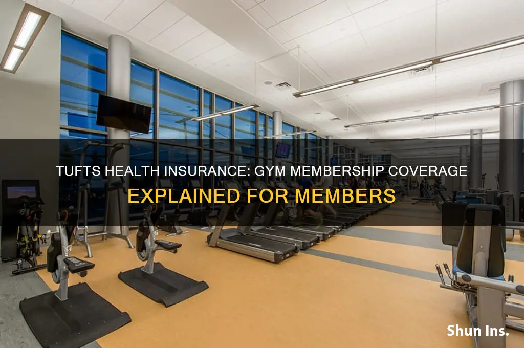 does tufts health insurance cover gym memberships