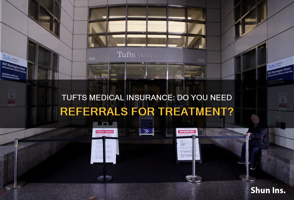 does tufts medical insurance require referrals