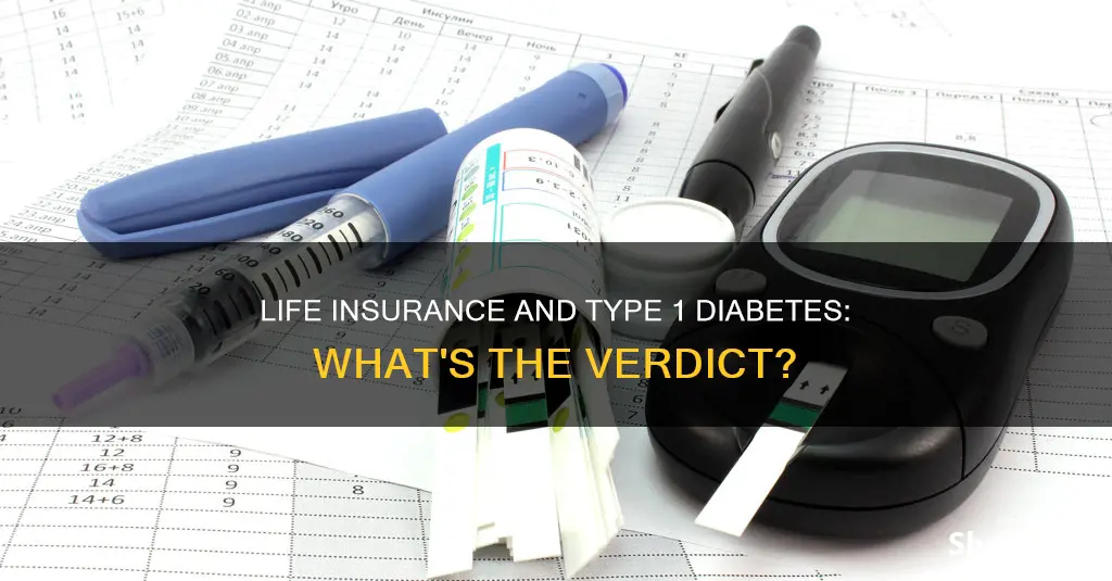 does type 1 diabetes affect life insurance