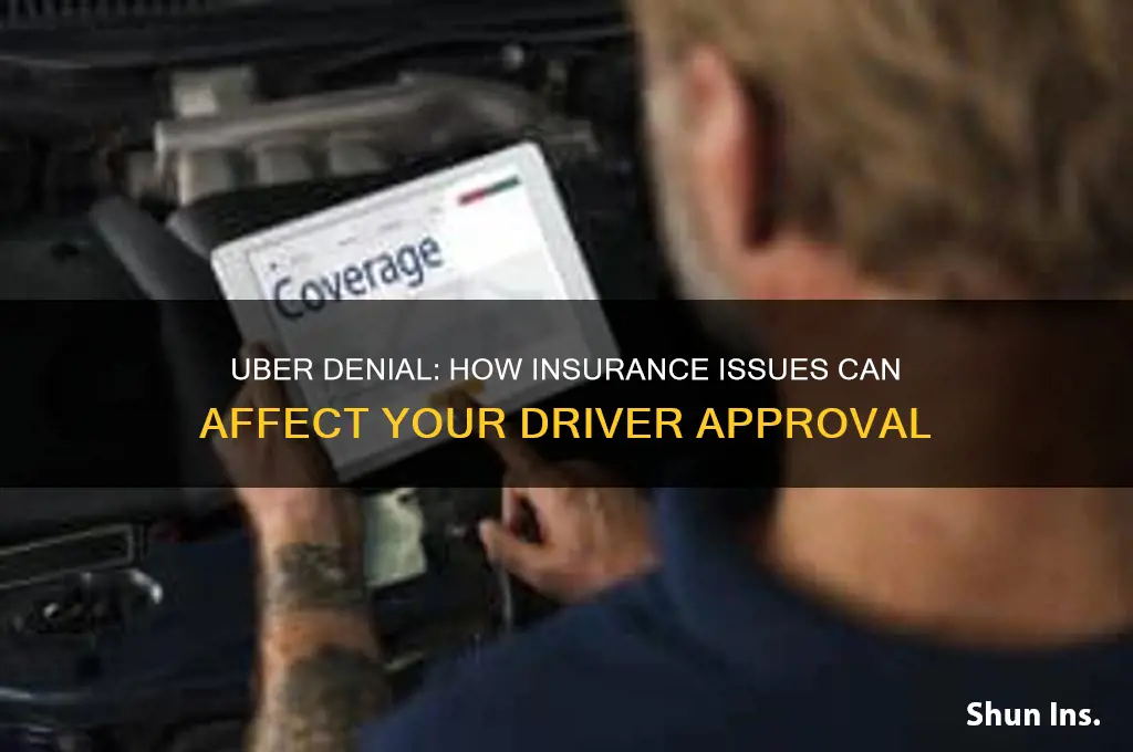 does uber deny you due to insurance