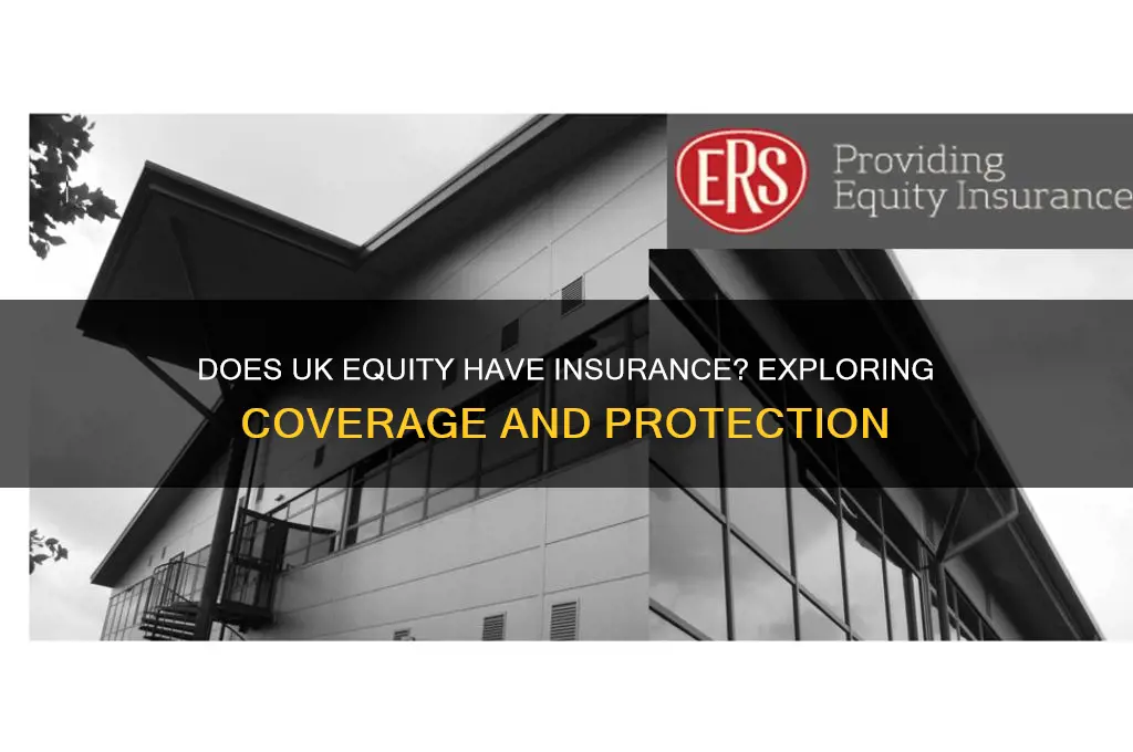does uk equity have insurance