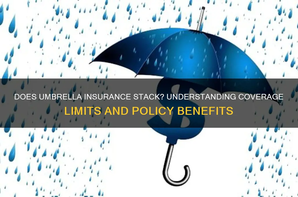 does umbrella insurance stack