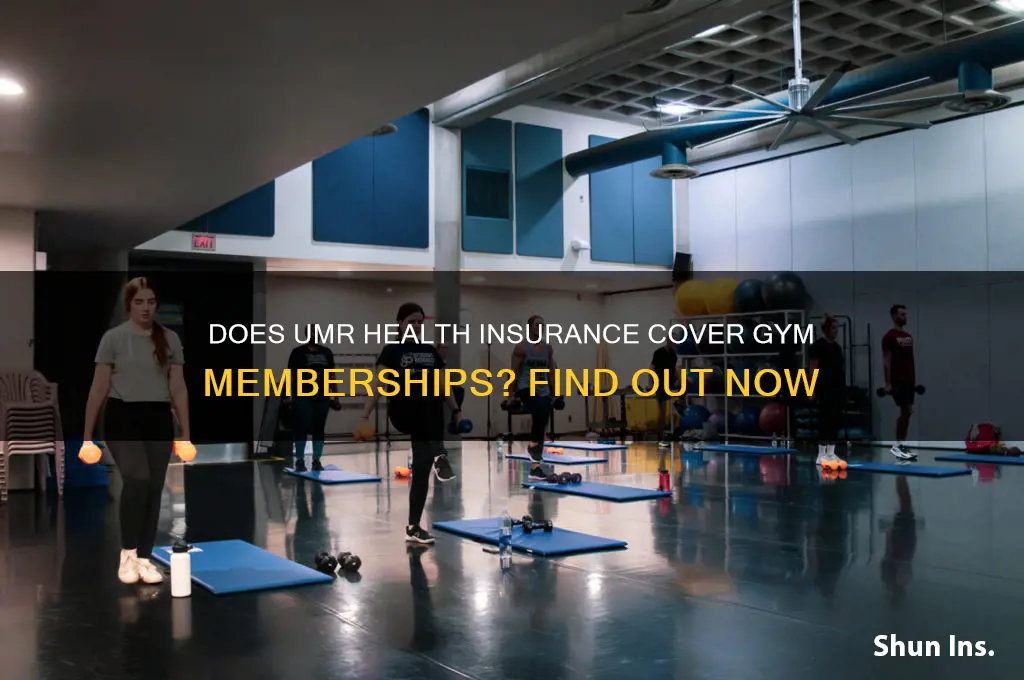 does umr health insurance cover gym memberships