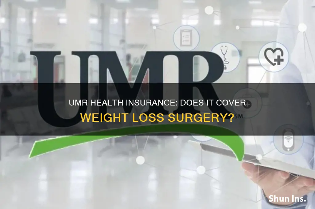 does umr health insurance cover weight loss surgery