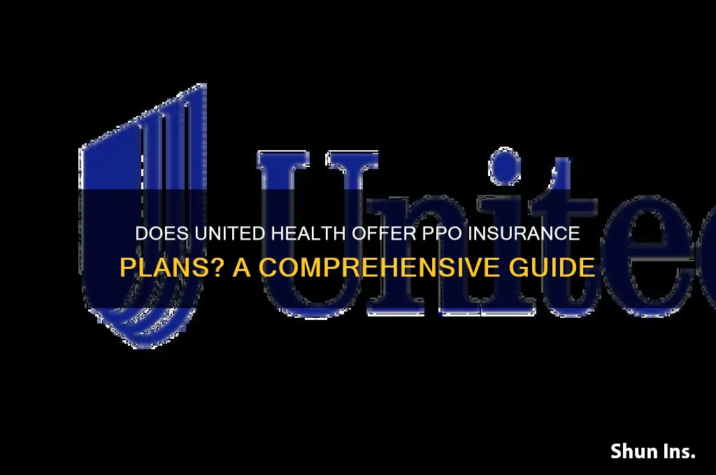 does united health has ppo insurance