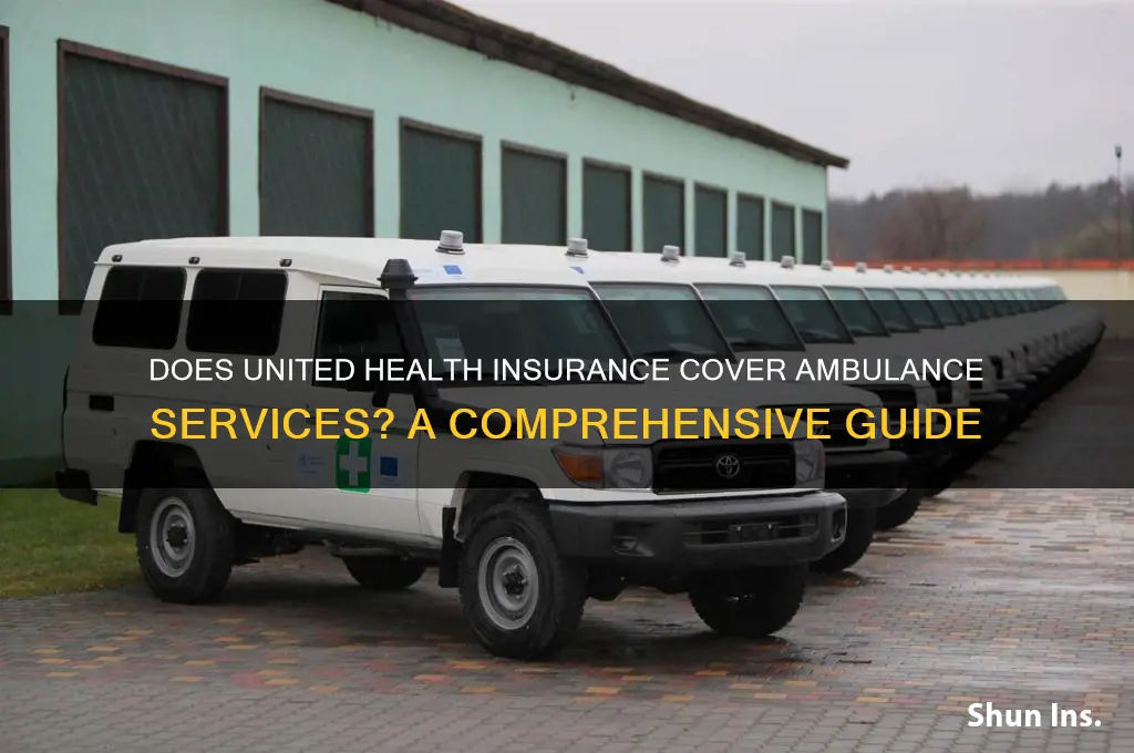 does united health insurance cover ambulance