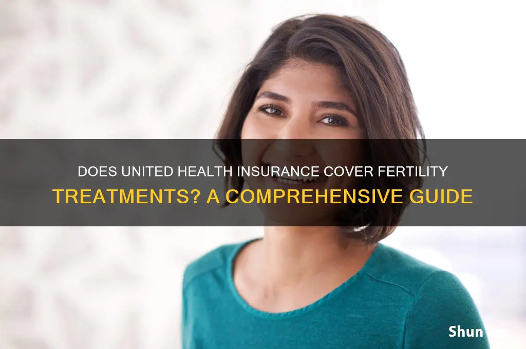 does united health insurance cover fertility