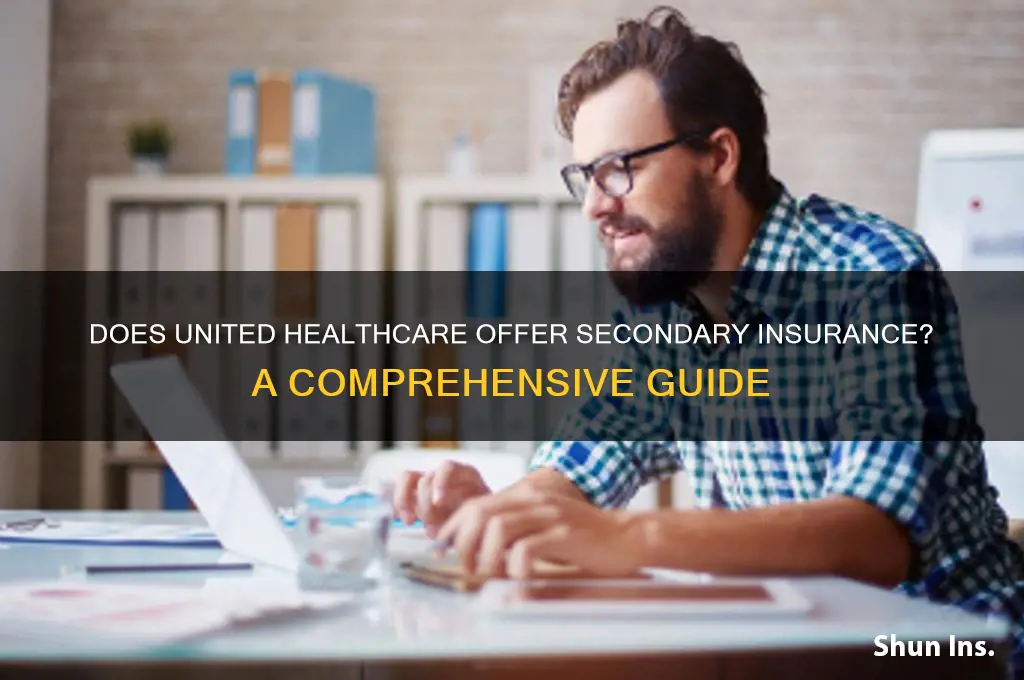does united healthcare do secondary insurance