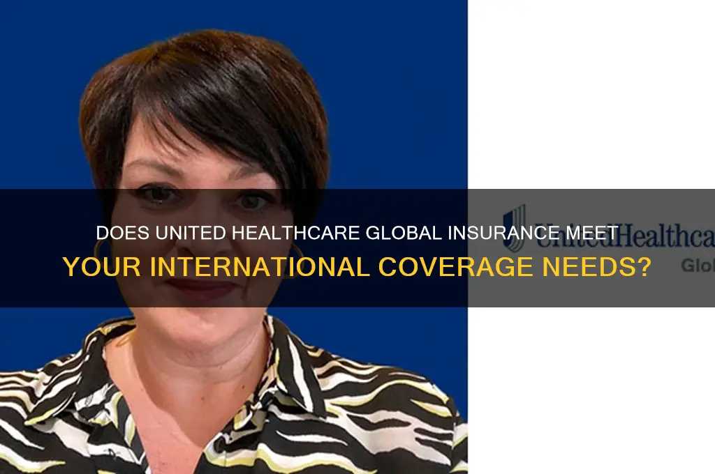 does united healthcare global insurance