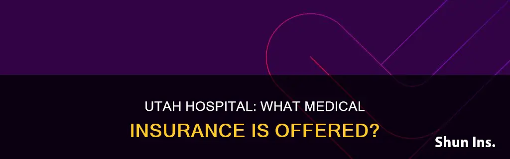 does university of utah hospital offer its own medical insurance