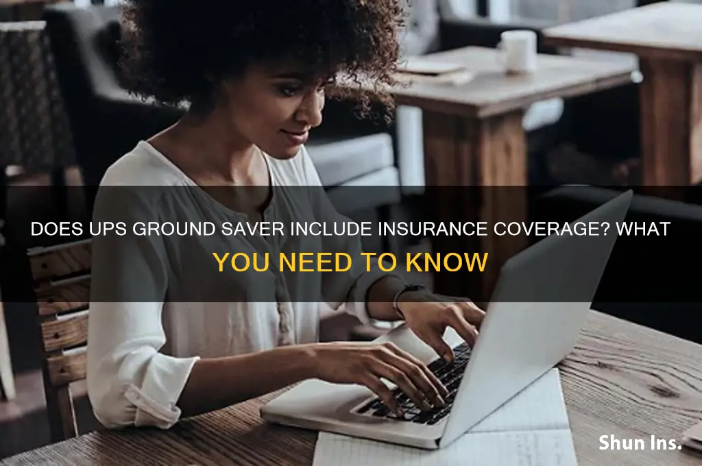 does ups ground saver have insurance