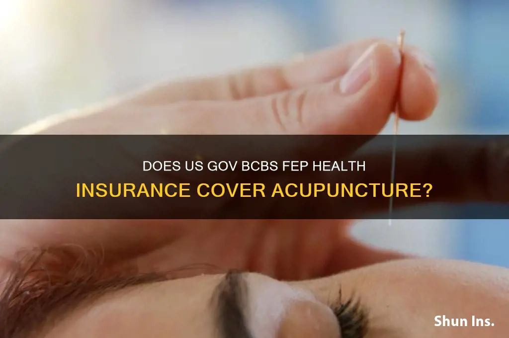 does us gov bcbs fep health insurance cover acupuncture