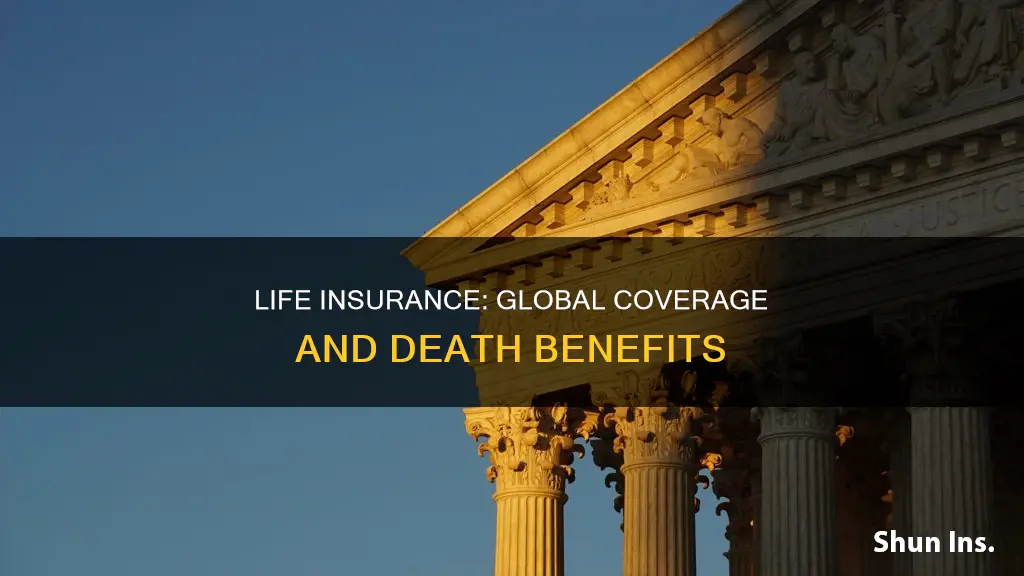 does us life insurance cover deaths in other countries