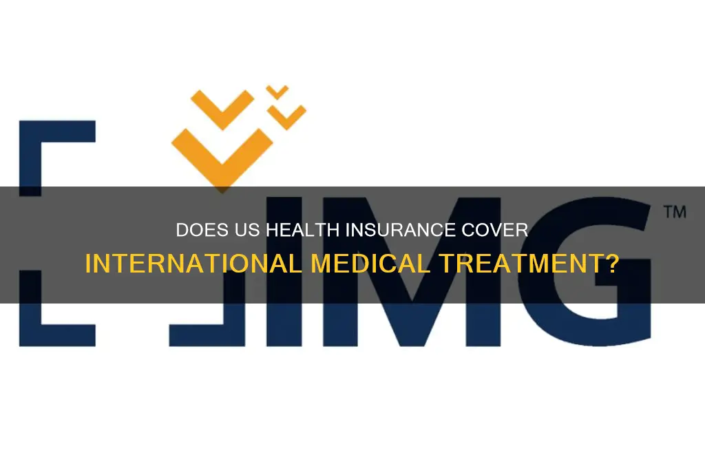 does usa health insurance cover treatment aborad