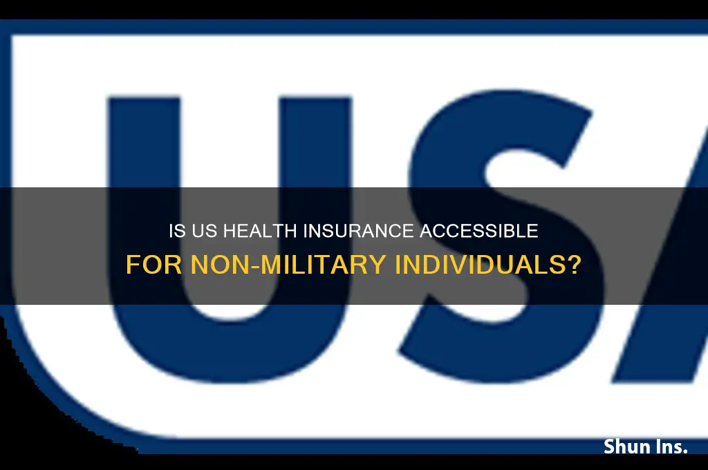 does usa insurance available for non military