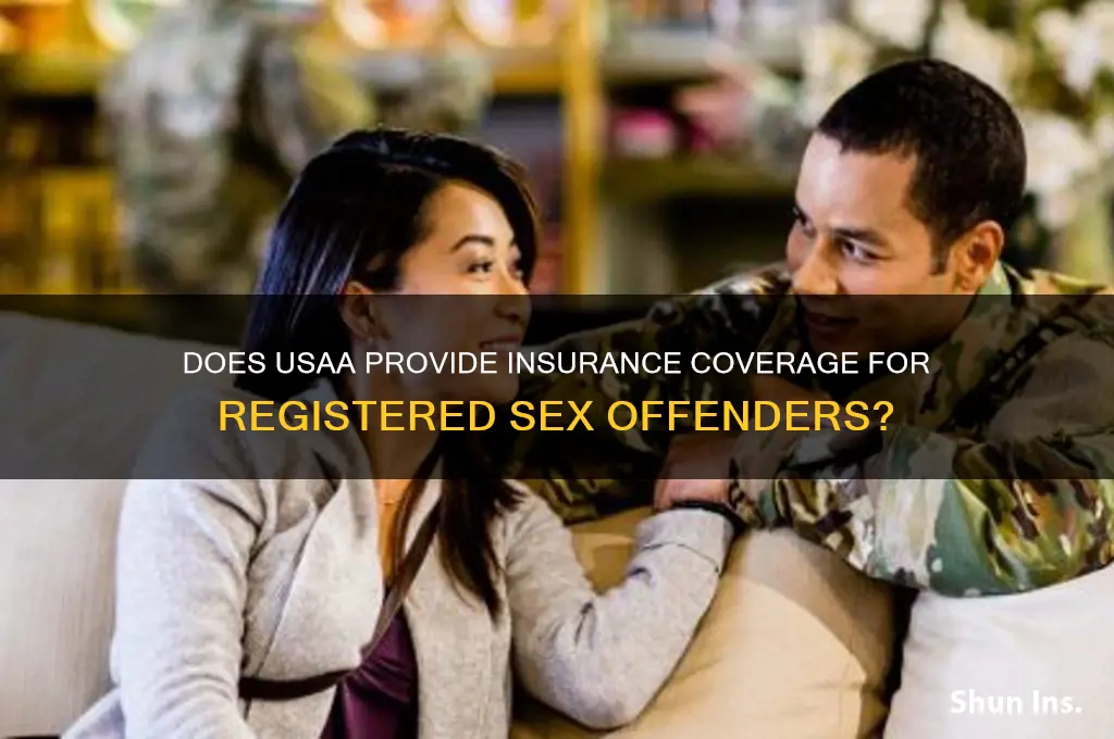 does usaa give sex offenders insurance