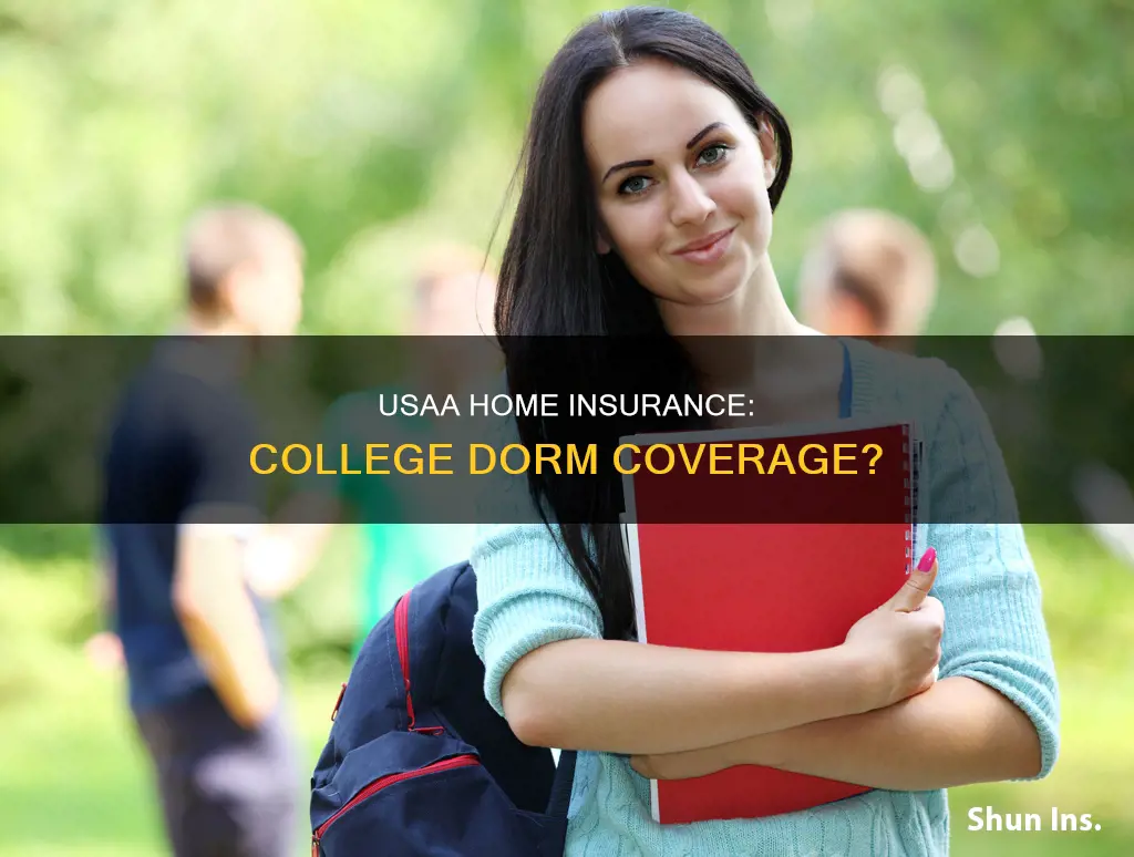 does usaa homeowners insurance cover college dorms