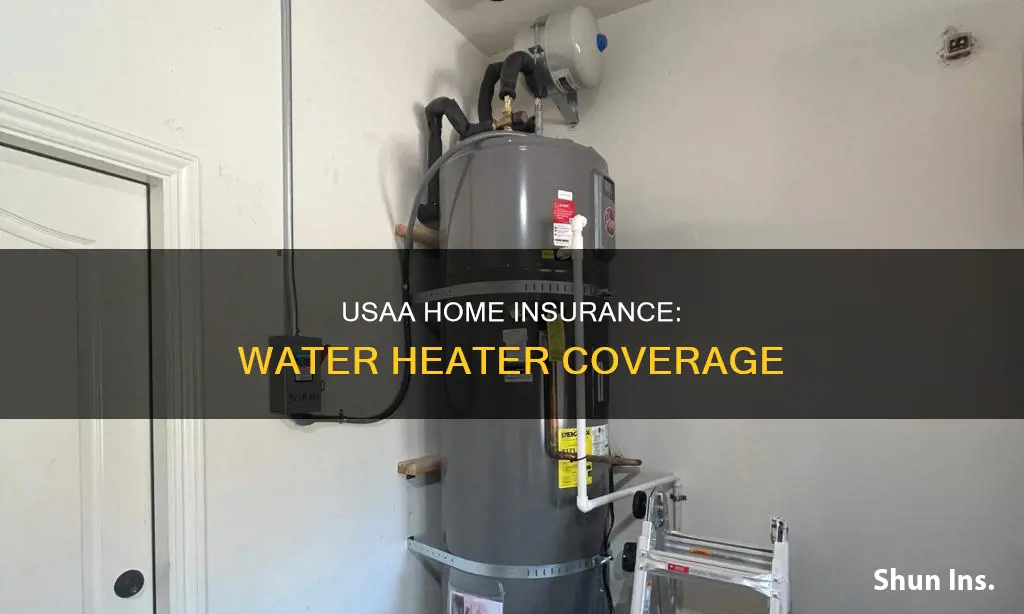 does usaa homeowners insurance cover water heater