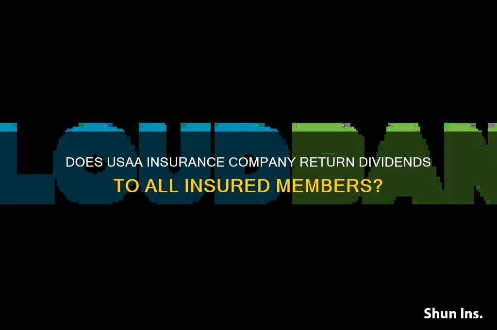 does usaa ins co return dividends for all insured members
