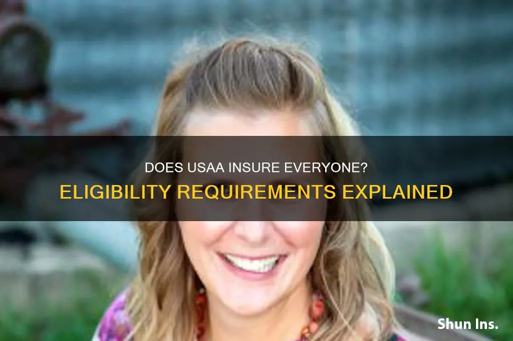 does usaa insure everyone