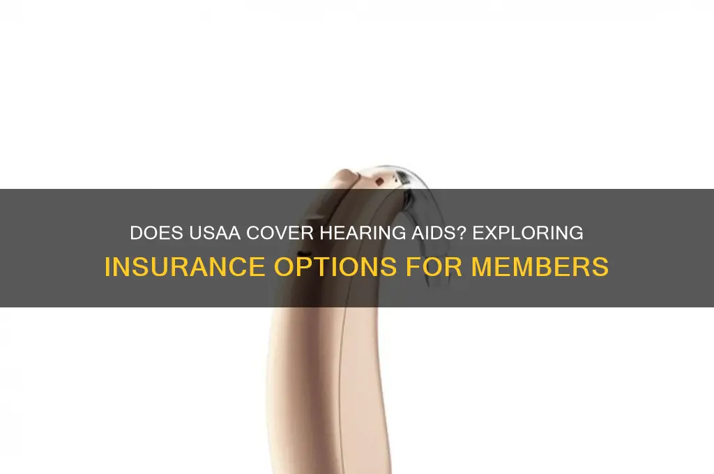 does usaa insure hearing aids