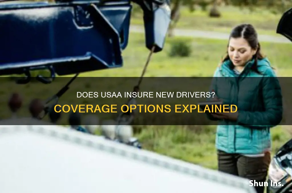 does usaa insure new drivers