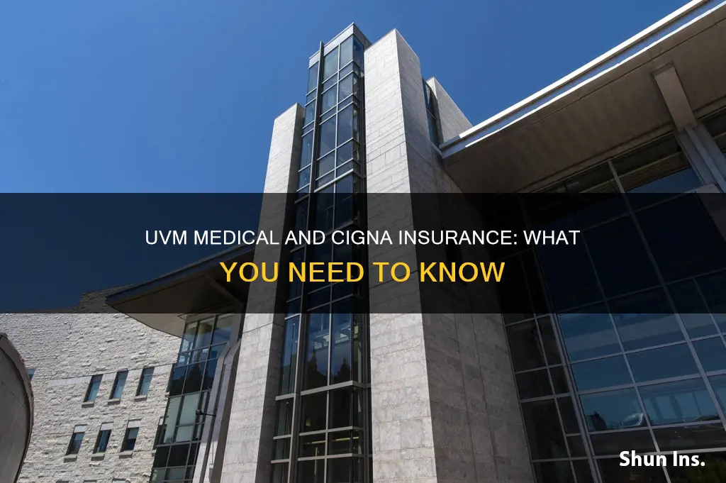 does uvm medical take cigna insurance