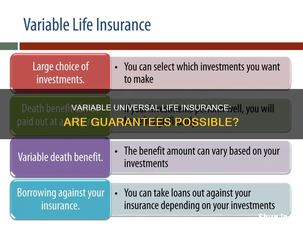 does variable universal life insurance guaranteed