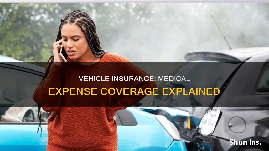does vehicle insurance cover medical expenses