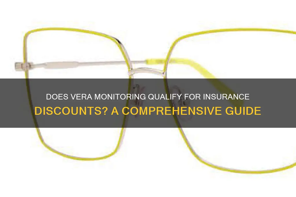 does vera monitoring qualify for insurance discount