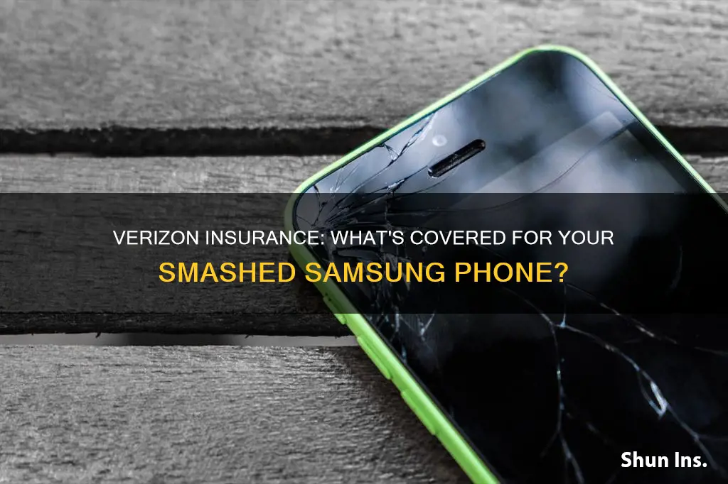 does verizon insurance smashed phone on samsung