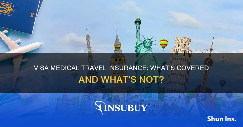 does visa cover medical travel insurance