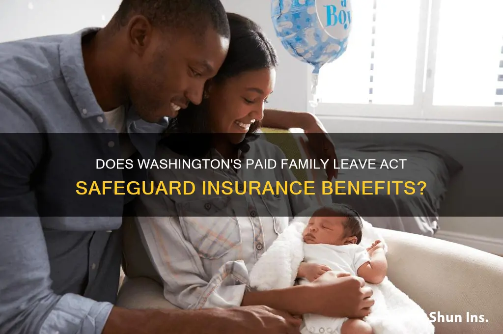 does wa paid family leave act protect insurance benefits