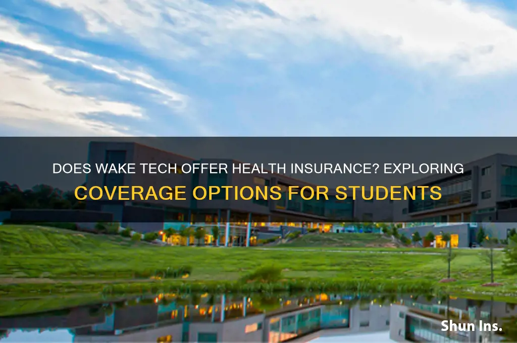 does wake tech have health insurance