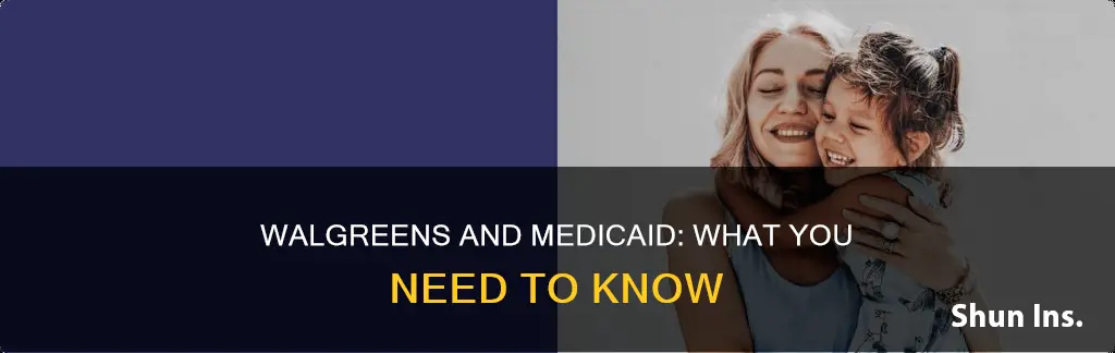 does walgreens accept medicaid insurance