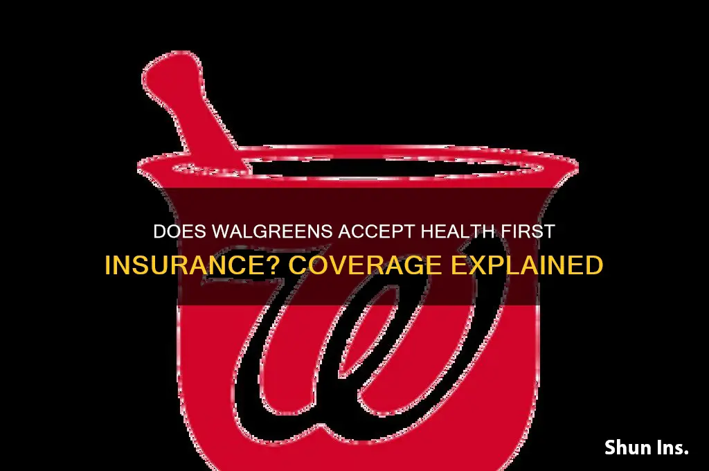 does walgreens cover health first insurance