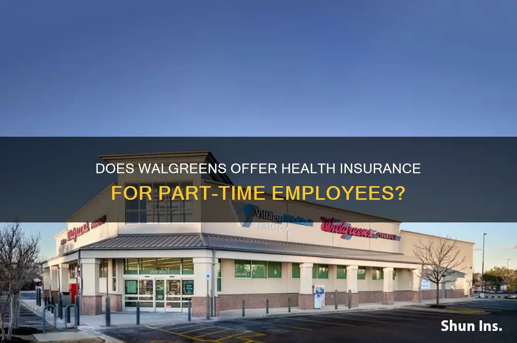 does walgreens give part time health insurance