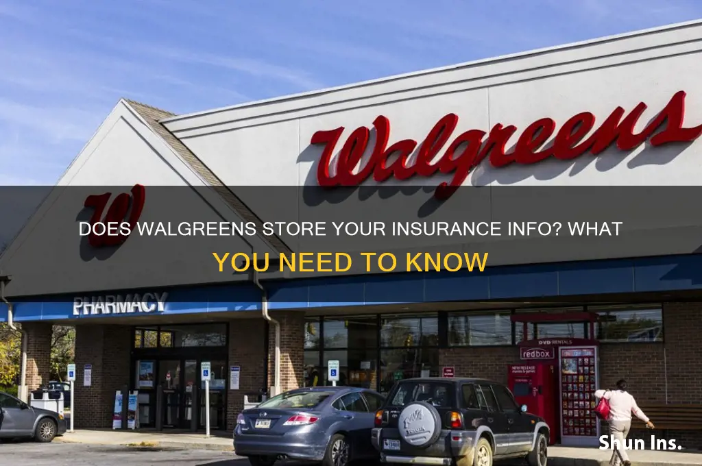 does walgreens save insurance information