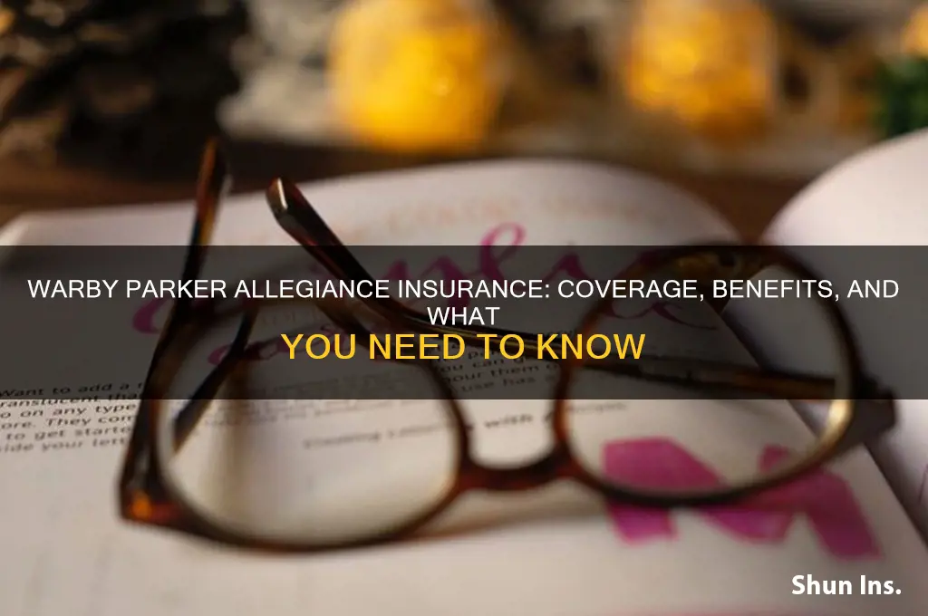 does warby parker allegiance insurance