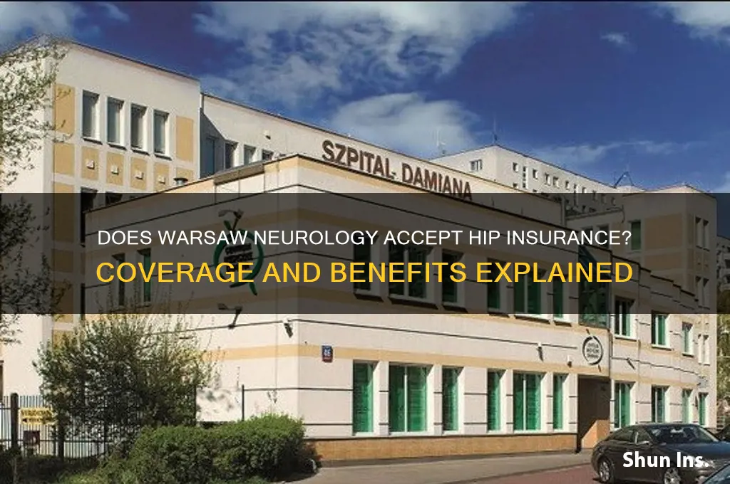 does warsaw neurology except hip insurance